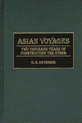 O. R. Dathorne - Asian Voyages, Inbunden. Tillgänglighet: Lägg i varukorg