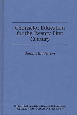 Counselor Education for the Twenty-First Century