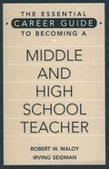 Essential Career Guide to Becoming a Middle and High School Teacher