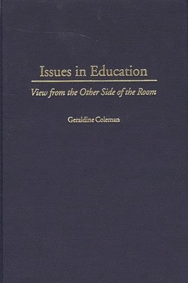 Geraldine Coleman - Issues In Education, Inbunden. Tillgänglighet: Lägg i varukorg