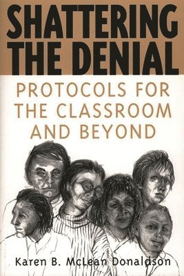 Karen B. Donaldson - Shattering the Denial, Häftad. Tillgänglighet: Lägg i varukorg