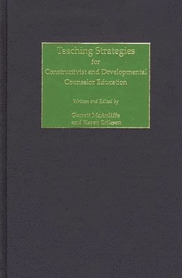 Teaching Strategies for Constructivist and Developmental Counselor Education