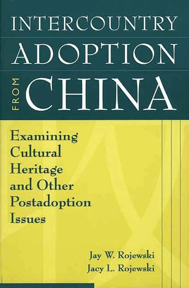 Jay W. Rojewski, Jacy L. Rojewski - Intercountry Adoption from China, Häftad. Tillgänglighet: Lägg i varukorg