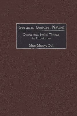 Mary M. Doi - Gesture, Gender, Nation, Inbunden. Tillgänglighet: Lägg i varukorg