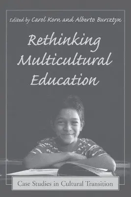 Carol Korn-Bursztyn, Alberto M. Bursztyn Ph.D. - Rethinking Multicultural Education, Häftad. Tillgänglighet: Lägg i varukorg