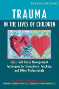 Trauma in the Lives of Children