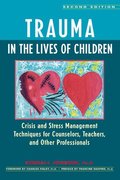 Trauma in the Lives of Children