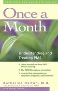Once a Month: Understanding and Treating PMS