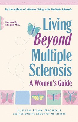 Judith Lynn Nichols - Living Beyond Multiple Sclerosis: A Woman's Guide, Häftad