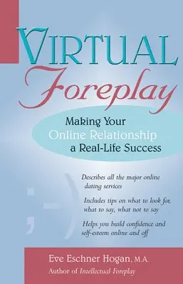 Eve Eschner Hogan - Virtual Foreplay: Finding Your Soulmate Online, Häftad. Tillgänglighet: Lägg i varukorg