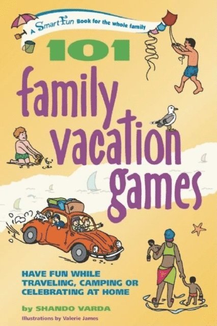 Shando Varda - 101 Family Vacation Games, E-bok