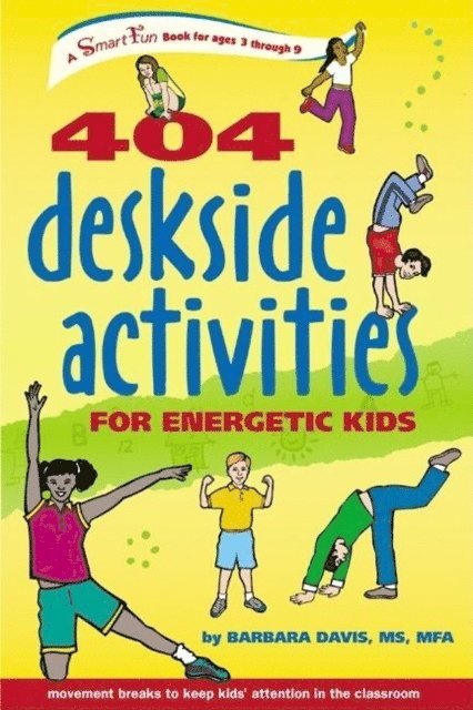 Barbara Davis - 404 Deskside Activities for Energetic Kids, E-bok