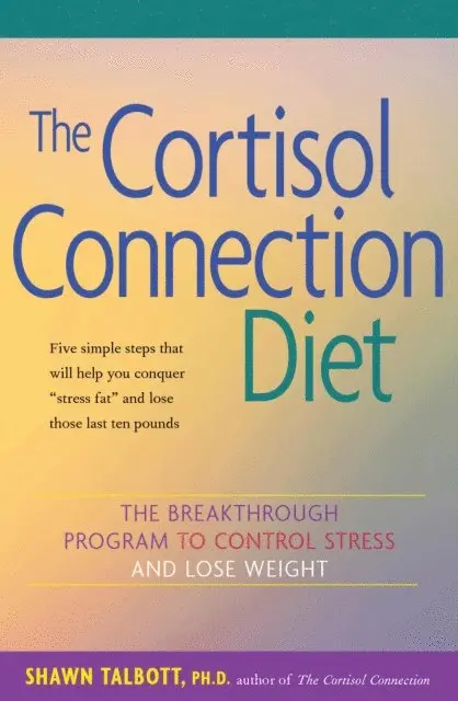 Shawn Talbott - Cortisol Connection Diet, E-bok. Tillgänglighet: Lägg i varukorg