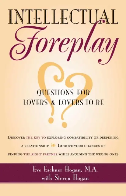 Eve Eschner Hogan - Intellectual Foreplay, E-bok. Tillgänglighet: Lägg i varukorg