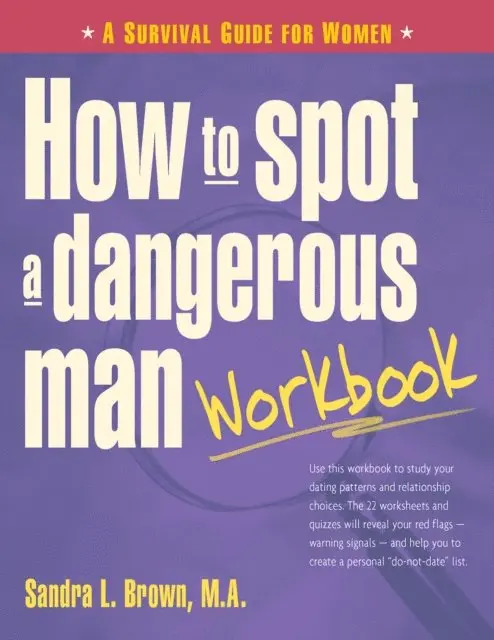 Sandra L. Brown - How to Spot a Dangerous Man Workbook, E-bok. Tillgänglighet: Lägg i varukorg
