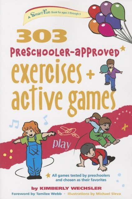 Kimberly Wechsler - 303 Preschooler-Approved Exercises and Active Games, E-bok