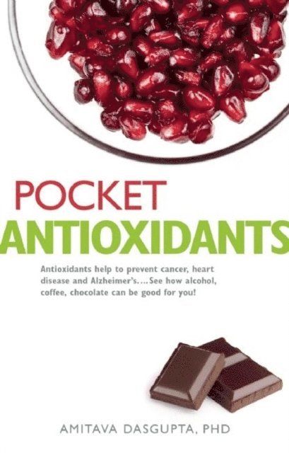 Amitava Dasgupta - Pocket Antioxidants, E-bok