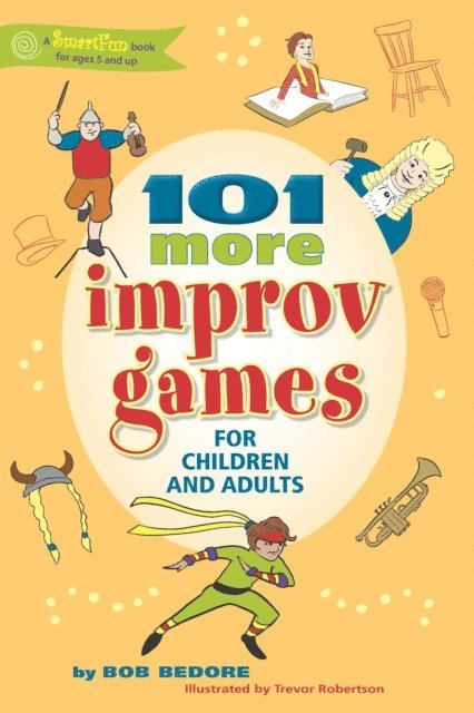 Bob Bedore - 101 More Improv Games for Children and Adults, E-bok