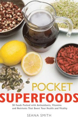 Seana Smith - Pocket Superfoods, Häftad