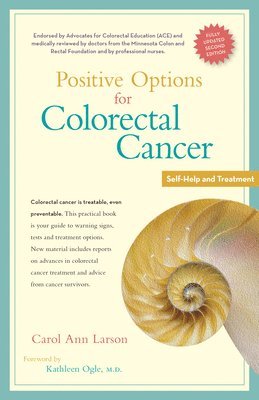 Carol Ann Larson - Positive Options for Colorectal Cancer, Second Edition, Häftad