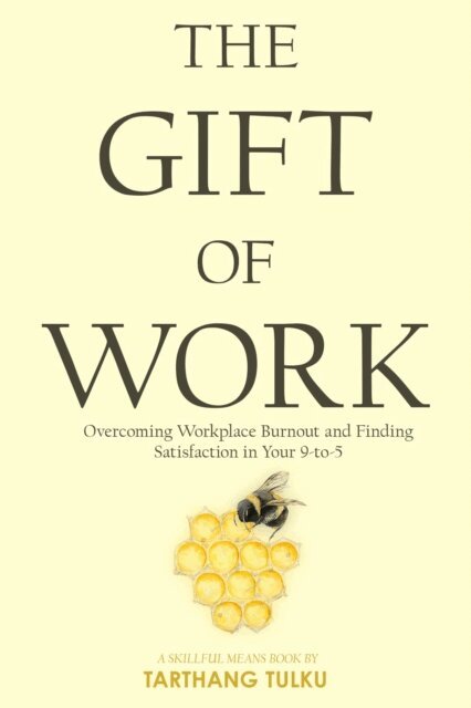 Tarthang Tulku - Gift of Work, E-bok