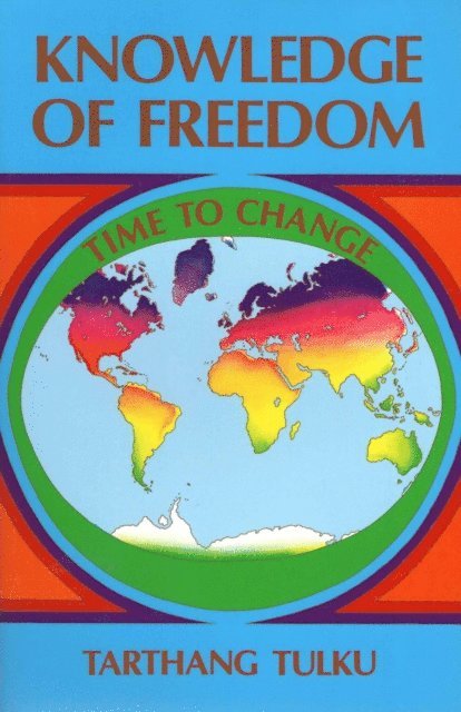 Tarthang Tulku - Knowledge of Freedom: Time to Change, E-bok