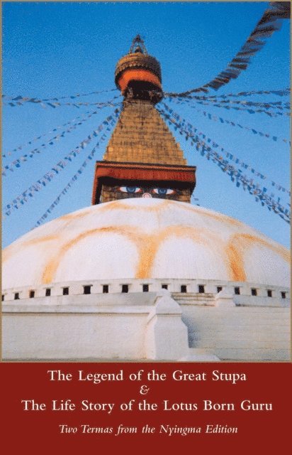 Padmasambhava - Legend of the Great Stupa: Two Termas from the Nyingma Tradition, E-bok