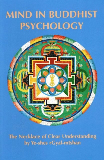 Herbert V. Guenther - Mind in Buddhist Psychology: Necklace of Clear Understanding, E-bok