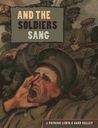 J. Patrick Lewis - And the Soldiers Sang, Häftad