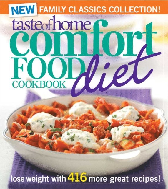 Taste Of Home - Taste of Home Comfort Food Diet Cookbook: New Family Classics Collection, E-bok. Tillgänglighet: Lägg i varukorg