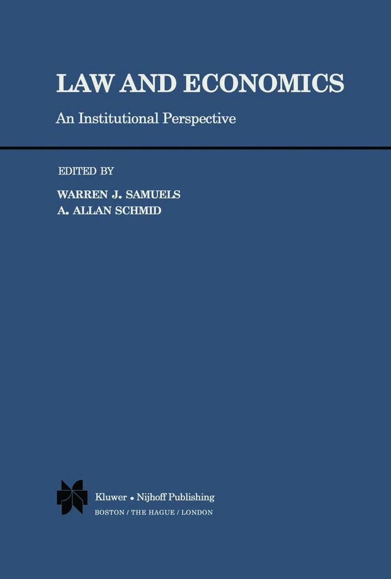 Warren J. Samuels, A.A. Schmid - Law and Economics, Inbunden
