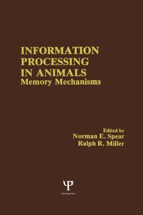 N. E. Spear, R. R. Miller - Information Processing in Animals, Häftad
