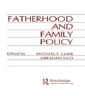 Fatherhood and Family Policy