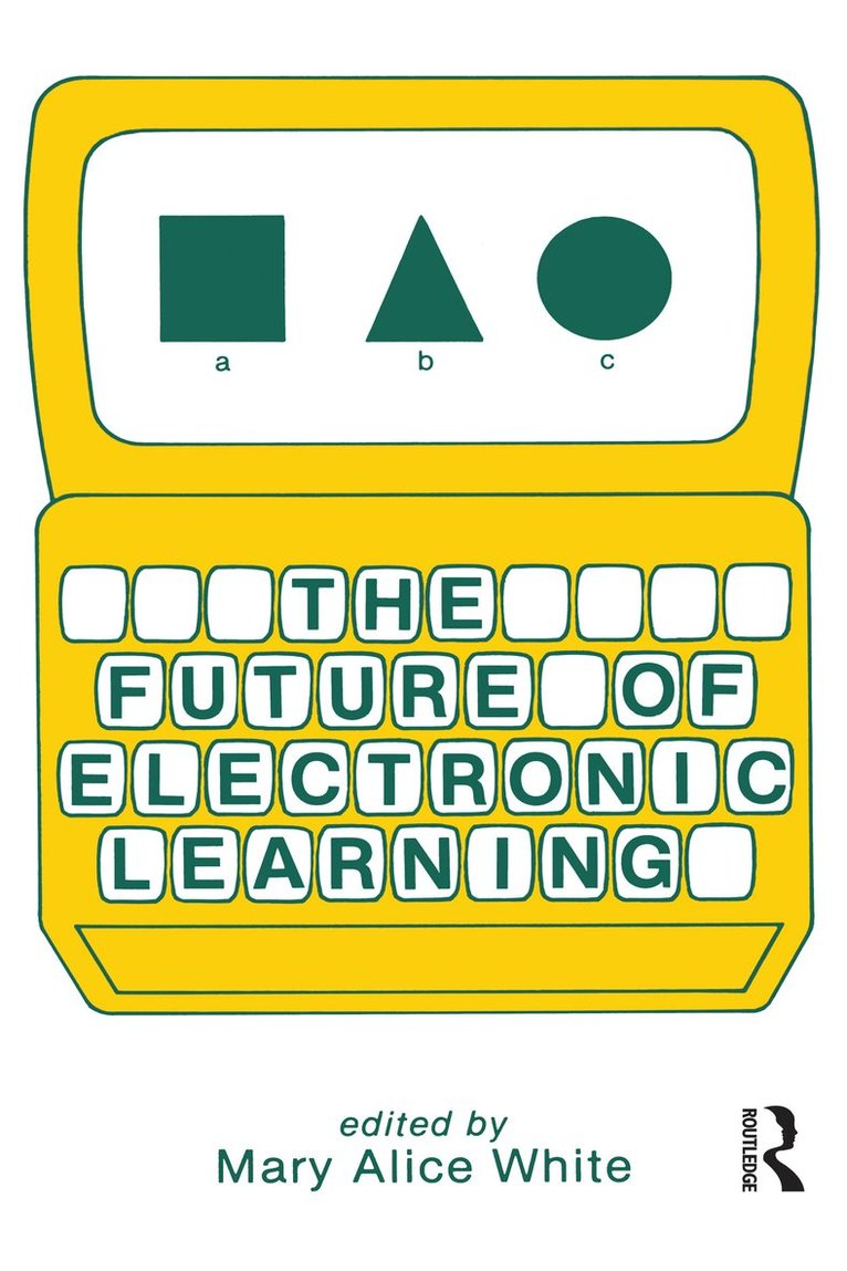 M. A. White - Future of Electronic Learning, Häftad
