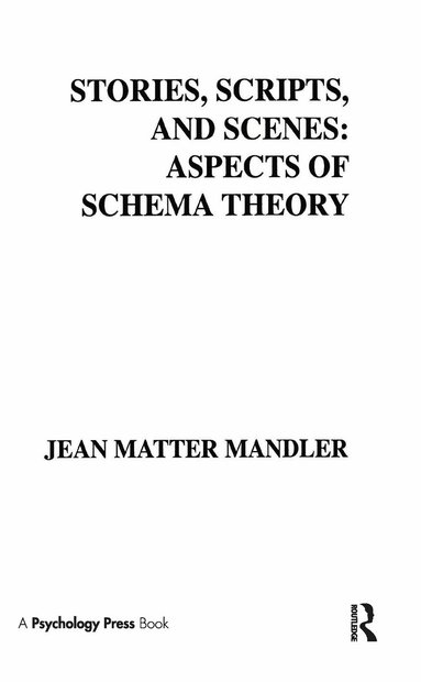 Stories, Scripts, and Scenes av J M Mandler