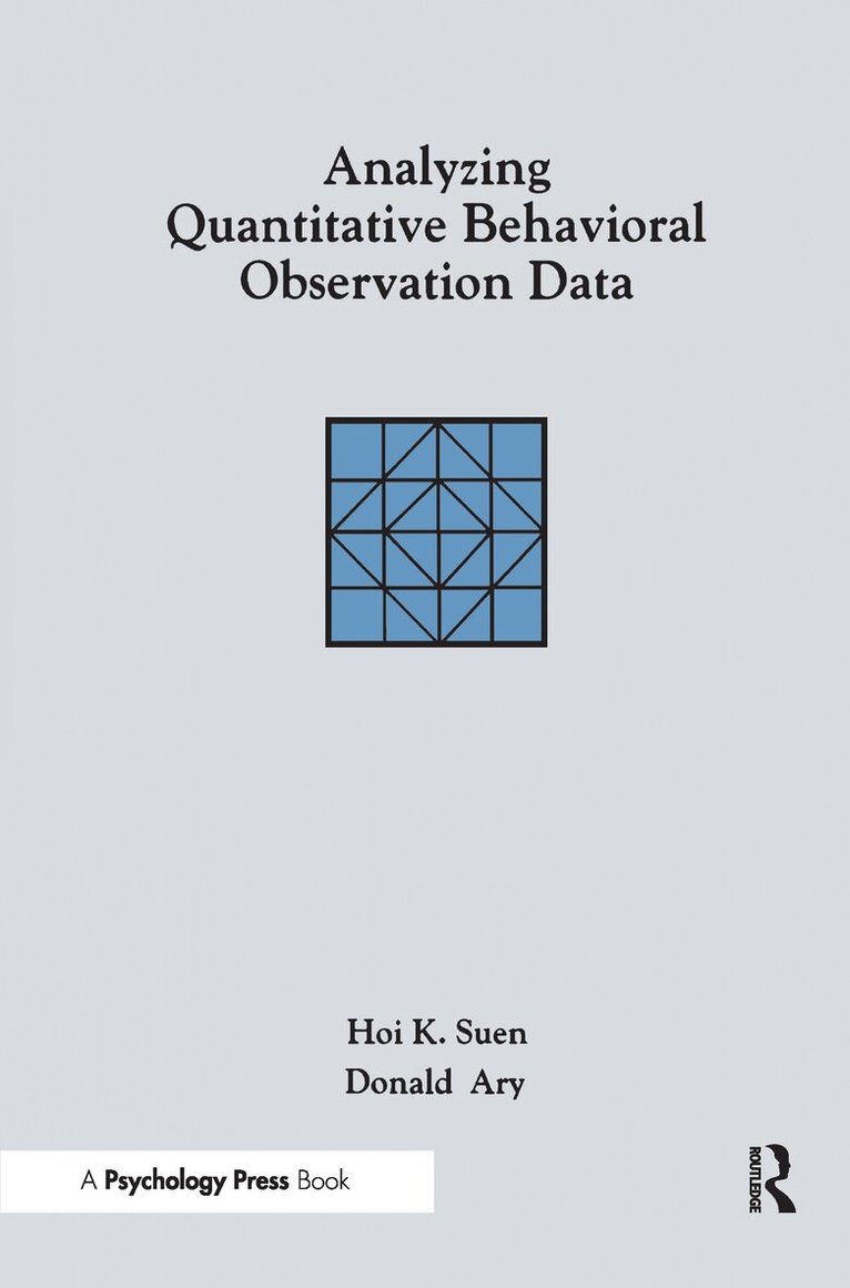 Hoi K. Suen, Donald Ary - Analyzing Quantitative Behavioral Observation Data, Inbunden