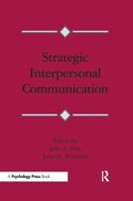 Strategic Interpersonal Communication