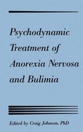 Psychodynamic Treatment of Anorexia Nervosa and Bulimia