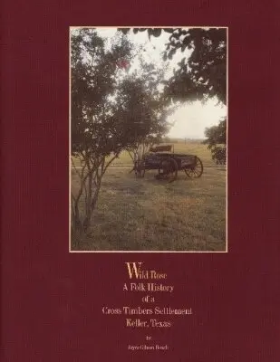 Joyce Gibson Roach - Wild Rose, Inbunden. Tillgänglighet: Tillfälligt slut