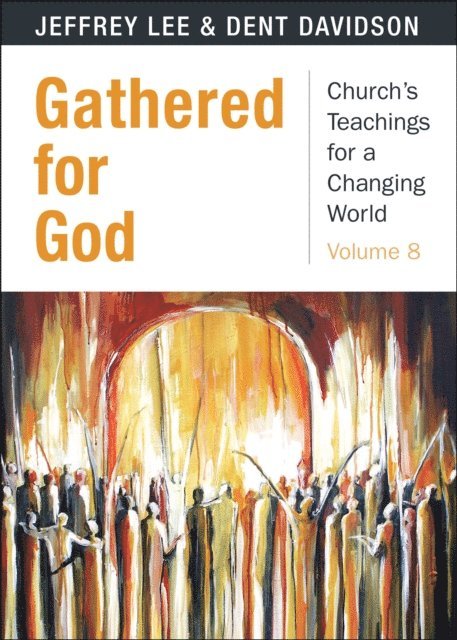 Jeffrey Lee, Dent Davidson - Gathered for God, E-bok