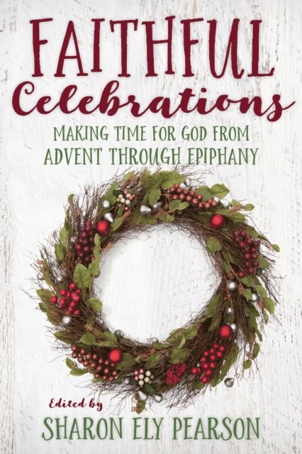 Sharon Ely Pearson - Faithful Celebrations, E-bok