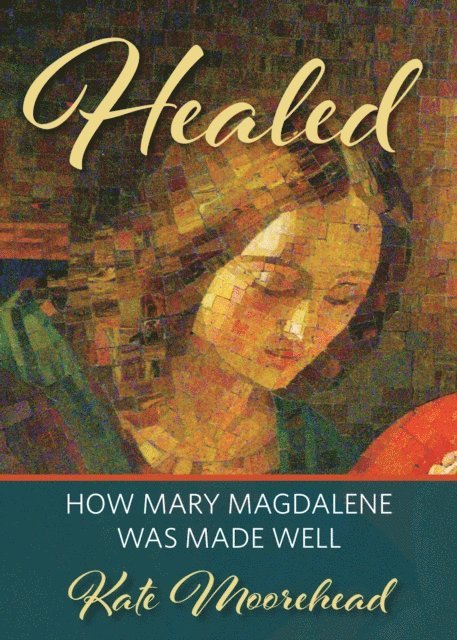 Kate Moorehead - Healed, E-bok