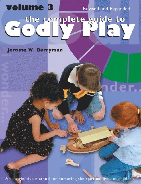 Jerome W. Berryman - Complete Guide to Godly Play, E-bok