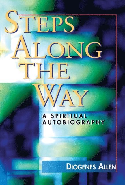 Diogenes Allen - Steps Along the Way, E-bok