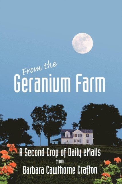Barbara Cawthorne Crafton - From The Geranium Farm, E-bok