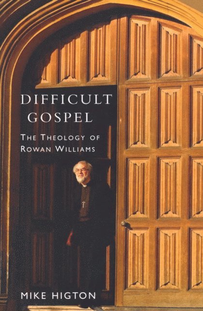 Mike Higton - Difficult Gospel, E-bok