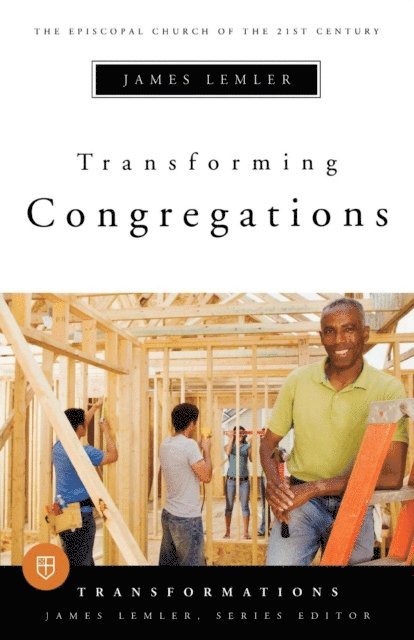 James Lemler - Transforming Congregations, E-bok