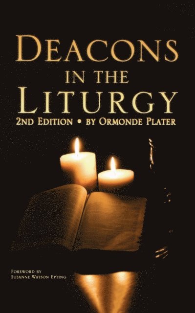 Ormonde Plater - Deacons in the Liturgy, E-bok