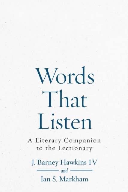 Ian S. Markham, J. Barney Hawkins IV - Words That Listen, E-bok