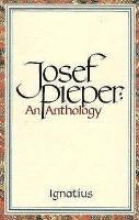 Josef Pieper: An Anthology